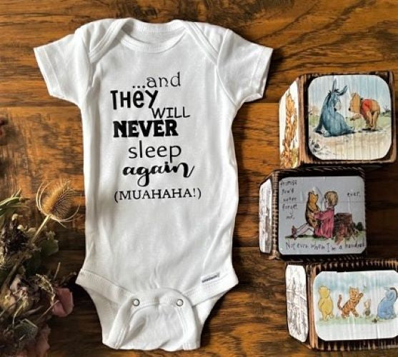 AND THEY WILL NEVER SLEEP AGAIN (MUAHAHA!) Funny Boys & Girls Onesie