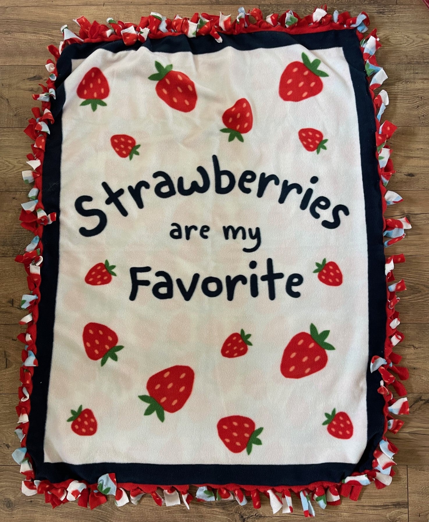 STRAWBERRIES ARE MY FAVORITE DOUBLE SIDED SUPER SOFT FLEECE BLANKET