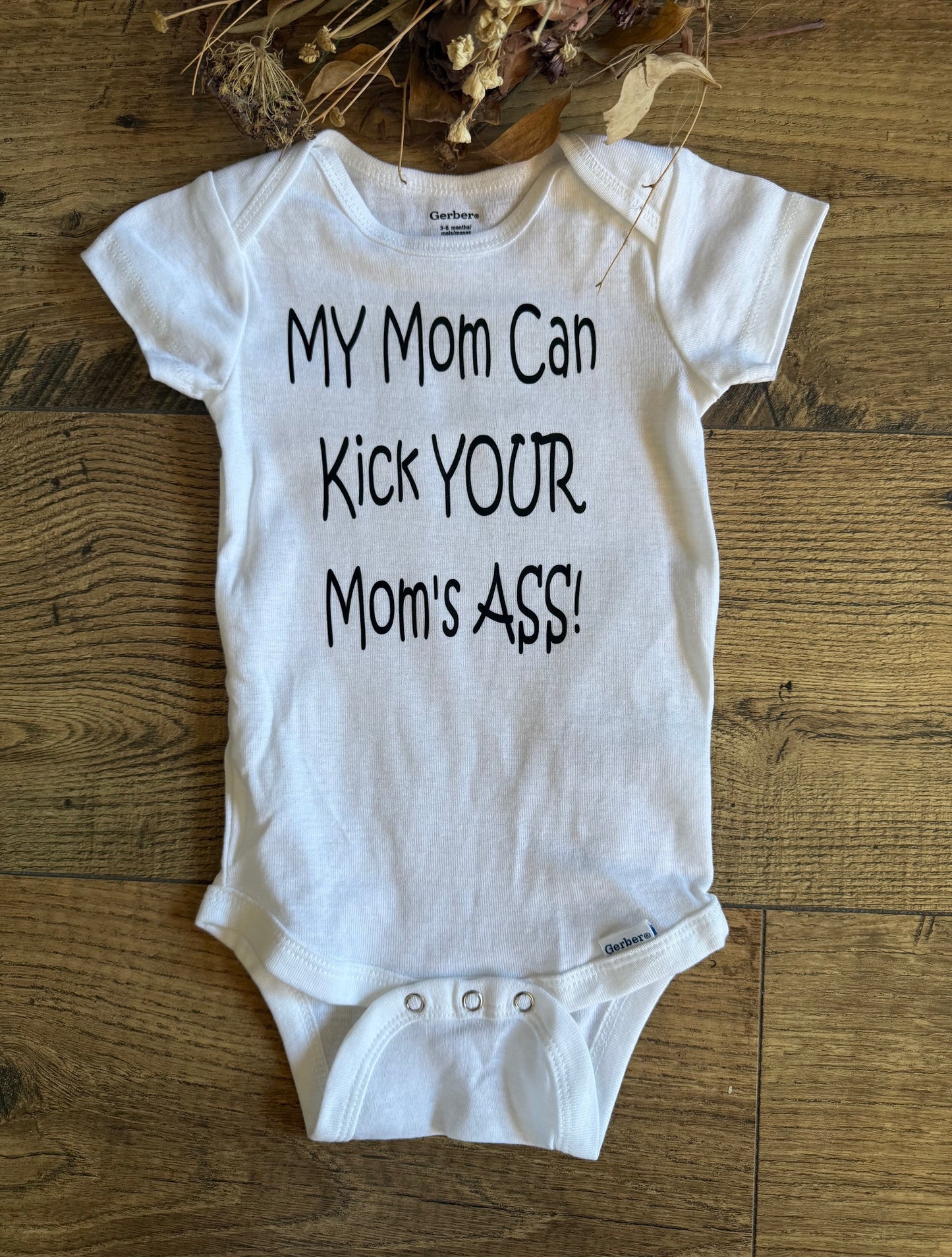 MY MOM CAN KICK YOUR MOM'S ASS Boys & Girls Infant Funny Baby Onesie Bodysuit Outfit, Baby Shower Gift 
