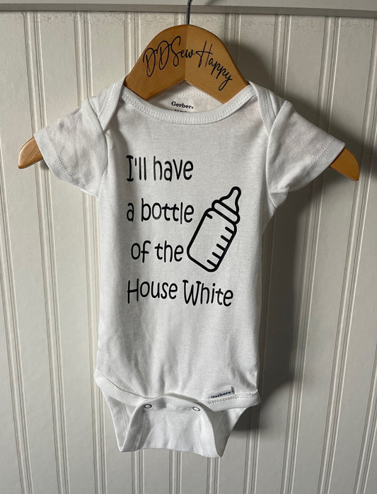 I'LL HAVE A BOTTLE OF THE HOUSE WHITE Boys & Girls Infant Funny Baby Onesie Bodysuit One Piece Outfit