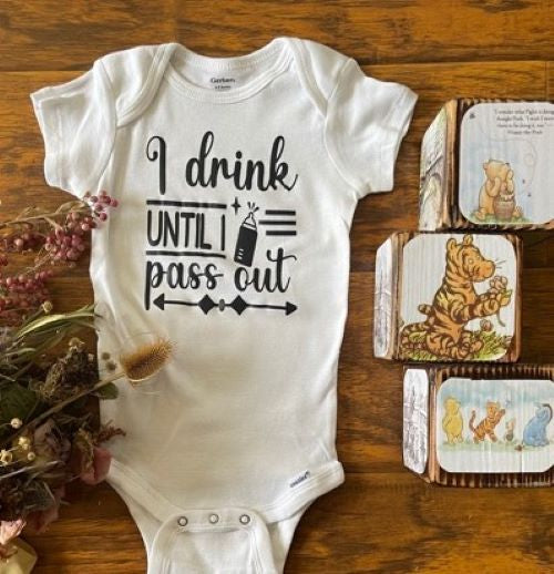 I DRINK UNTIL I PASS OUT Funny Boys & Girls Infant Baby Onesie Bodysuit Outfit, Baby Shower Gift