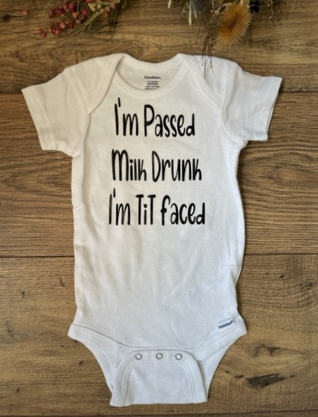I'M PASSED MILK DRUNK I'M TIT FACED Boys & Girls Infant Funny Baby Onesie Bodysuit Outfit, Baby Shower Gift