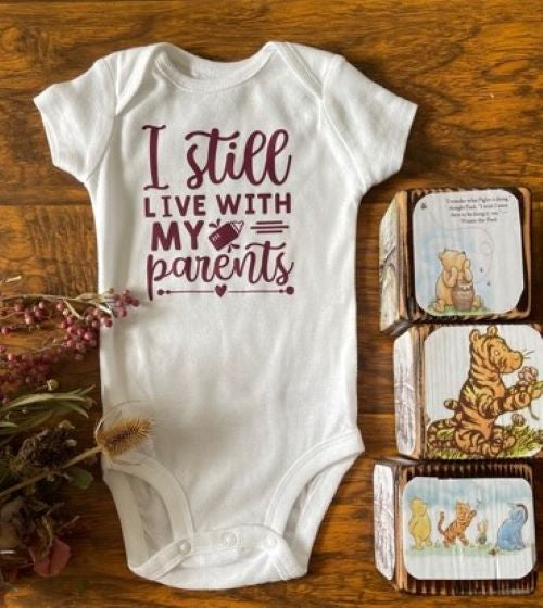 I STILL LIVE WITH MY PARENTS Funny Infant Boys & Girls Onesie Baby Bodysuit Outfit, Baby Shower Gift